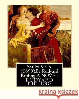 Stalky & Co. (1899), by Rudyard Kipling (oxford world classics) Kipling, Rudyard 9781532964855 Createspace Independent Publishing Platform