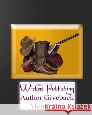 Wicked Publishing Author Giveback Memo Pad Wicked Publishing 9781532966965 Createspace Independent Publishing Platform