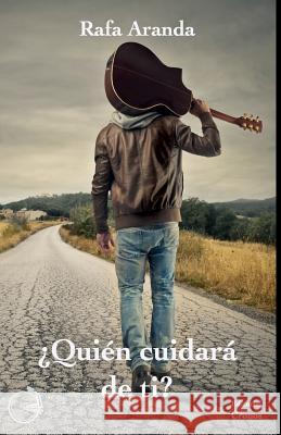 Quien cuidara de ti? Cronos, Editorial 9781532973512 Createspace Independent Publishing Platform