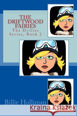 The Driftwood Fairies Billie Holliman 9781532975196