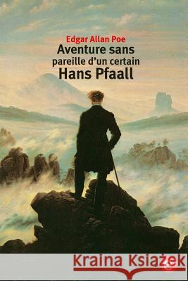 Aventure sens pareille d'un certain Hans Pfaall Poe, Edgar Allan 9781532976575