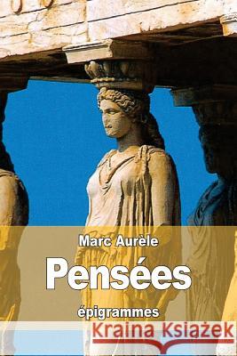 Pensées Couat, Auguste 9781532981937 Createspace Independent Publishing Platform