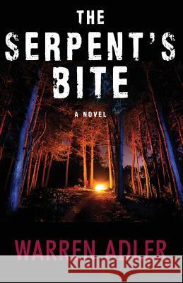 The Serpent's Bite Warren Adler 9781532982880 Createspace Independent Publishing Platform