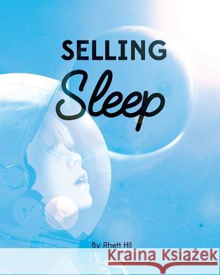 Selling Sleep Rhett Hil 9781532983993