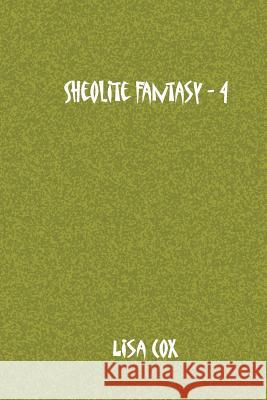 Sheolite Fantasy - 4 Lisa Cox 9781532987854 Createspace Independent Publishing Platform