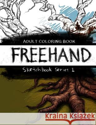 Freehand: Adult Coloring Book Ellison, Savana 9781532988226