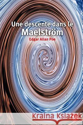 Une descente dans le Maelstrom Poe, Edgar Allan 9781532995682