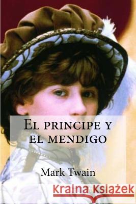 El principe y el mendigo Edibooks 9781532997006 Createspace Independent Publishing Platform