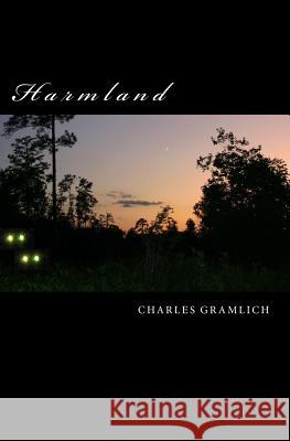 Harmland: Dark Tales Charles Gramlich 9781532998430