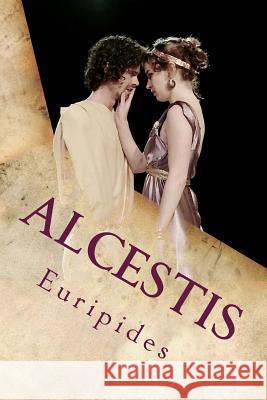 Alcestis Euripides 9781533000187