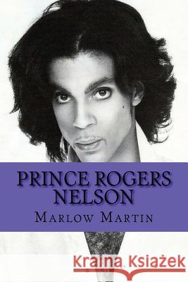 Prince Rogers Nelson Marlow Jermaine Martin Shawna Marie Morgan 9781533005618 Createspace Independent Publishing Platform