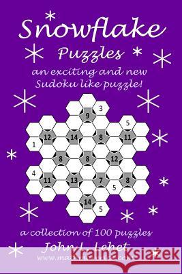 Snowflake Puzzles MR John L. Lehet 9781533011909 Createspace Independent Publishing Platform