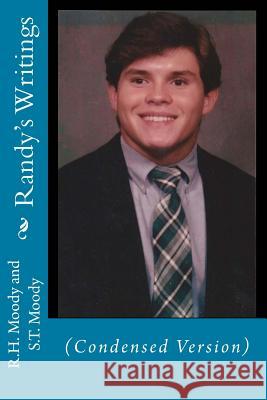 Randy's Writings (condensed version) Moody, R. H. 9781533018076 Createspace Independent Publishing Platform