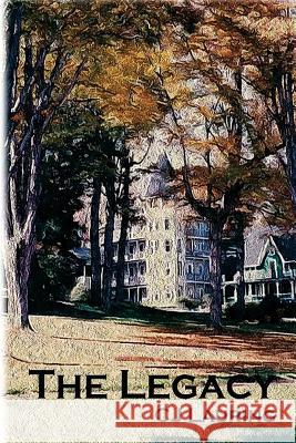 The Legacy Cj Lauring 9781533022776