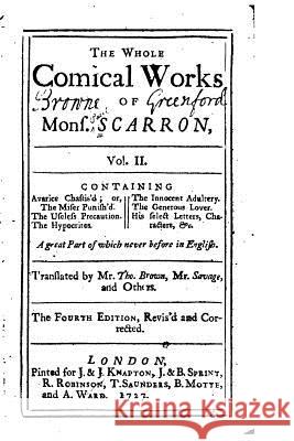 The Whole Comical Works of Mons. Scarron - Vol. II Paul Scarron 9781533023681 Createspace Independent Publishing Platform