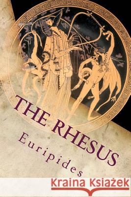 The Rhesus Euripides 9781533028136