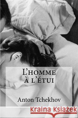 L homme a l etui Hollybooks 9781533028518 Createspace Independent Publishing Platform