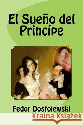 El Sueño del Princípe Saguez, Edinson 9781533029058 Createspace Independent Publishing Platform