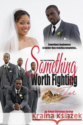 Something Worth Fighting For Fox, Heaven J. 9781533030795 Createspace Independent Publishing Platform