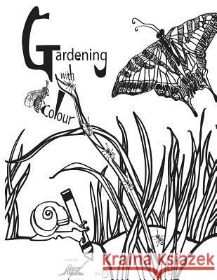 Gardening With Colour Bishop-Harvey, Nancy E. 9781533031341 Createspace Independent Publishing Platform