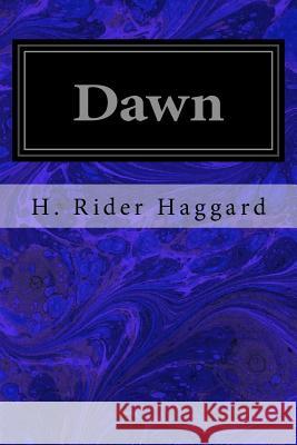 Dawn H. Rider Haggard 9781533031709