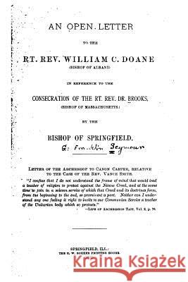 An Open Letter to the Rt. Rev. William C. Doane Seymour, George Franklin 9781533034304 Createspace Independent Publishing Platform