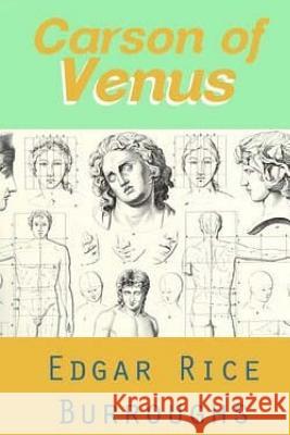 Carson of Venus Edgar Rice Burroughs 9781533036476 Createspace Independent Publishing Platform