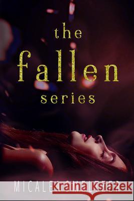 Fallen Series Micalea Smeltzer 9781533044426 Createspace Independent Publishing Platform