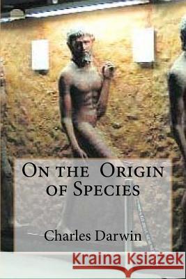 On the Origin of Species Charles Darwin Edibooks 9781533052360 Createspace Independent Publishing Platform