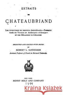 Extraits de Chateaubriand, Les aventures du dernier Abencérage Chateaubriand 9781533058089