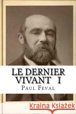 Le dernier vivant I: Les ciseaux de l?accusee Hollybooks 9781533063267 Createspace Independent Publishing Platform