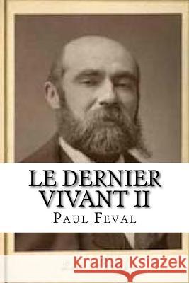 Le dernier vivant II Hollybooks 9781533063359 Createspace Independent Publishing Platform