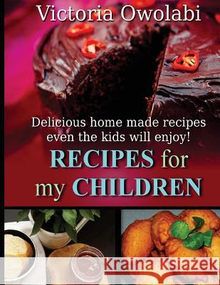 Recipes for my Children Services, Ajs Book 9781533064363