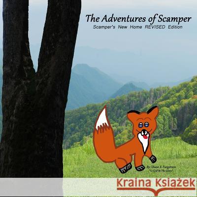 Scamper's New Home REVISED EDITION Furgerson, Diane S. 9781533067753 Createspace Independent Publishing Platform