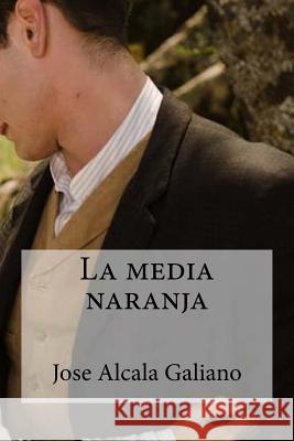 La media naranja Edibooks 9781533069085 Createspace Independent Publishing Platform