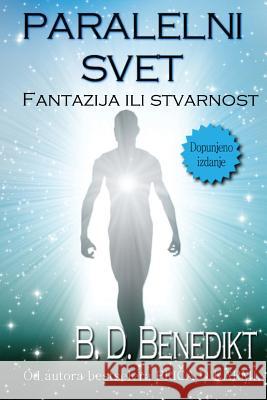 Paralelni Svet B. D. Benedikt 9781533071958 Createspace Independent Publishing Platform