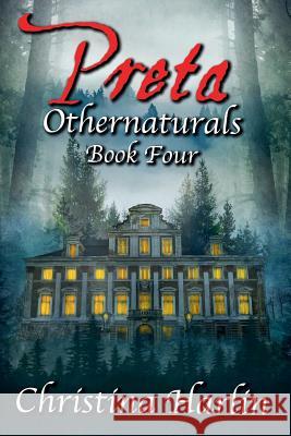 Othernaturals Book Four: Preta Christina Harlin Yvonne Less 9781533074119 Createspace Independent Publishing Platform