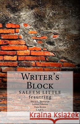 Writer's Block Saleem Little Dane Brown S. a. H. E. the Poet 9781533075512 Createspace Independent Publishing Platform