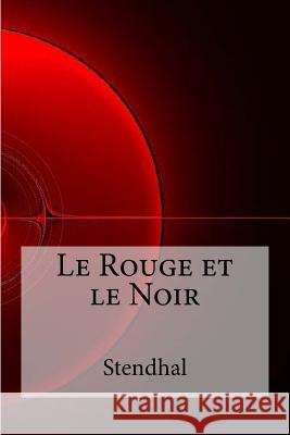 Le Rouge et le Noir Edibooks 9781533077462 Createspace Independent Publishing Platform