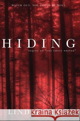 Hiding Lindsey Cox 9781533081230