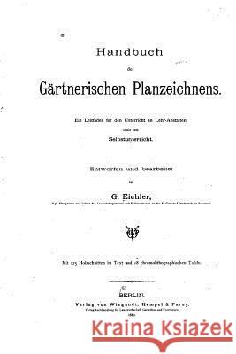 Handbuch des gartnerischen Planzeichnens Eichler, G. 9781533081469