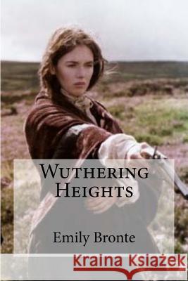 Wuthering Heights Emily Bronte Hollybooks 9781533081629 Createspace Independent Publishing Platform