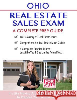Ohio Real Estate Exam A Complete Prep Guide: Principles, Concepts And 400 Practi Real Estate Continuing Education 9781533082725