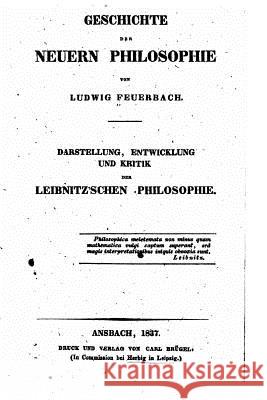 Geschichte der Neuern Philosophie Feuerbach, Ludwig 9781533087171 Createspace Independent Publishing Platform