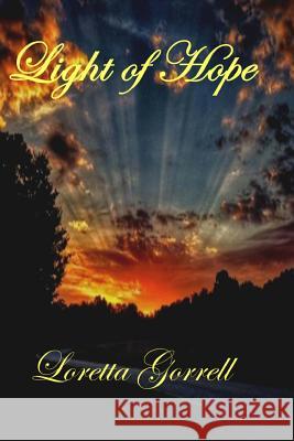 Light of Hope: A Paranormal Mystery Loretta Gorrell 9781533089557