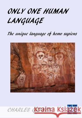 Only One Human Language Charles Graves 9781533094230 Createspace Independent Publishing Platform