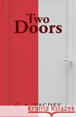 Two Doors C S Nagdev 9781533097583 Createspace Independent Publishing Platform
