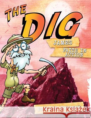 The Dig for Kids: James Patrick Schwenk 9781533099655