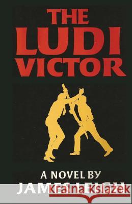 The Ludi Victor James Leigh 9781533100696 Createspace Independent Publishing Platform