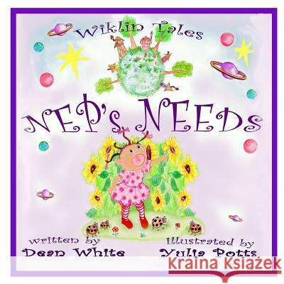 Wiklin Tales: Nep's Needs Dean White Yulia Potts 9781533104090